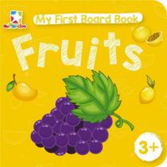 My First Board Book: Fruits