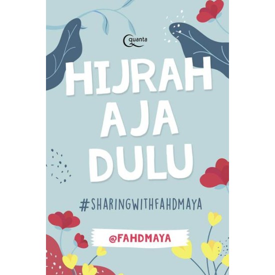 Hijrah Aja Dulu