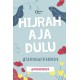 Hijrah Aja Dulu