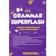 Grammar Superflash : Menguasai Grammar dengan Metode Bimbel