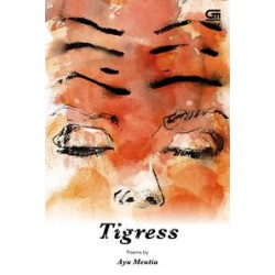 Tigress *Puisi Tigress *Puisi