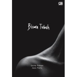 Bicara Tubuh *Puisi Bicara Tubuh *Puisi