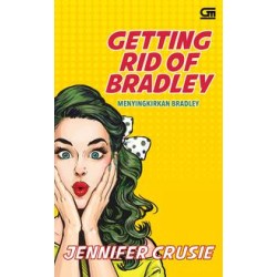 Harlequin: Menyingkirkan Bradley (Getting Rid of Bradley) Harlequin: Menyingkirkan Bradley (Getting Rid of Bradley)