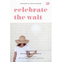 Celebrate the Wait Celebrate the Wait