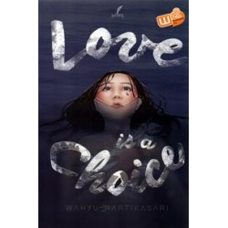 Love Is A Choice Love Is A Choice