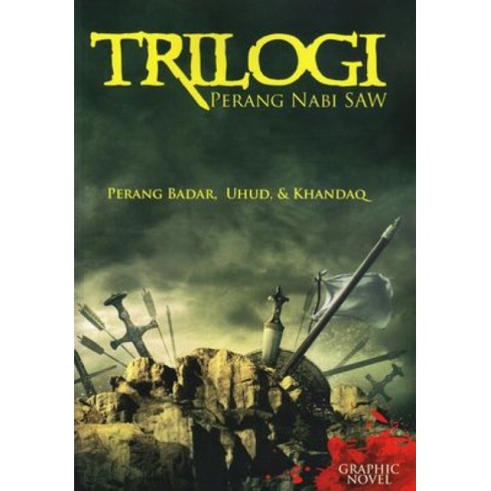Trilogi Perang Nabi Saw: Perang Badar, Uhud, & Khandaq - Graphic Novel