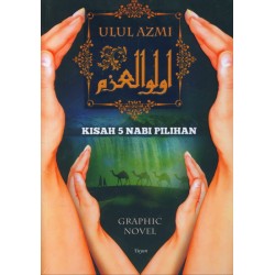 Ulul Azmi: Kisah 5 Nabi Pilihan - Graphic Novel Ulul Azmi: Kisah 5 Nabi Pilihan - Graphic Novel