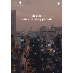 Disini Ada Kita yang Pernah Disini Ada Kita yang Pernah
