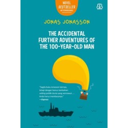 The Accidental Further Adventures of the 100-Year-Old Man The Accidental Further Adventures of the 100-Year-Old Man