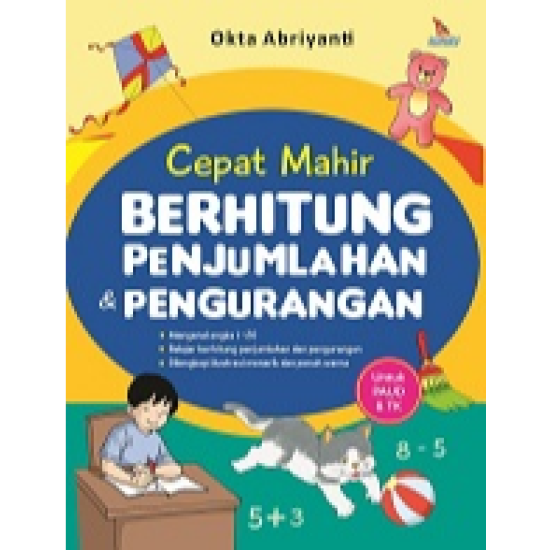 Cepat Mahir Berhitung Penjumlahan & Pengurangan