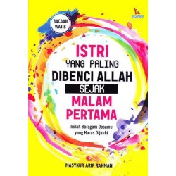 Istri Yang Paling Dibenci Allah Sejak Malam Pertama Istri Yang Paling Dibenci Allah Sejak Malam Pertama