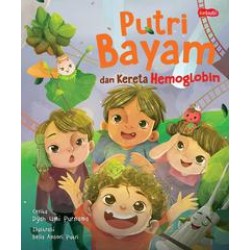 Putri Bayam dan Kereta Hemoglobin Putri Bayam dan Kereta Hemoglobin