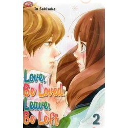 Love, Be Loved, Leave, Be Left 02 Love, Be Loved, Leave, Be Left 02