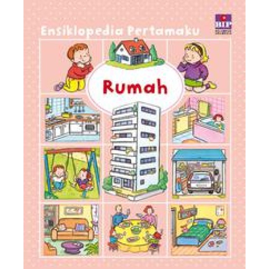 Ensiklopedia Pertamaku : Rumah