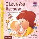 My Baby Reads ! I Love You Because...