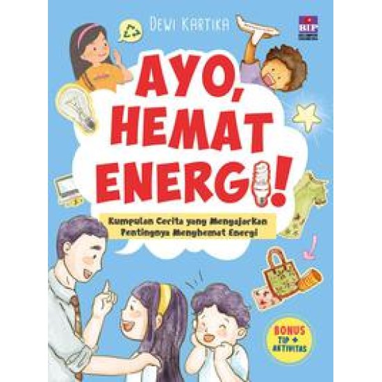 Ayo Hemat Energi Kumpulan Cerita Yang Mengajar Pentingnya 