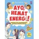 Ayo, Hemat Energi ! Kumpulan Cerita Yang Mengajar Pentingnya Hemat Energi