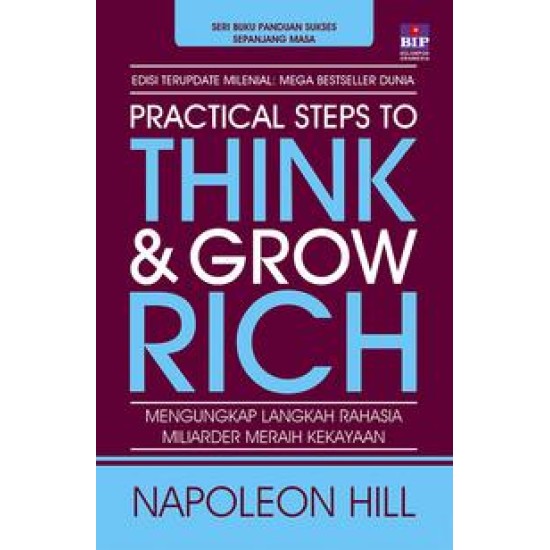 Practical Steps To Think And Grow Rich