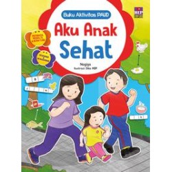 Buku Aktivitas Paud : Aku Anak Sehat Buku Aktivitas Paud : Aku Anak Sehat