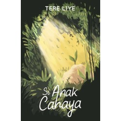 Si Anak Cahaya Si Anak Cahaya