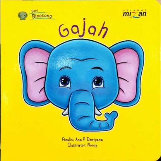 Seri Binatang : Gajah