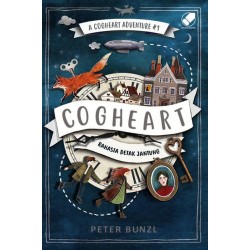 A Cogheart Adventure #1 : Cogheart A Cogheart Adventure #1 : Cogheart