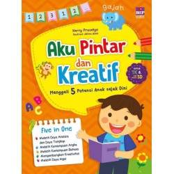 Aku Pintar dan Kreatif: Menggali 5 Potensi Anak Sejak Dini Aku Pintar dan Kreatif: Menggali 5 Potensi Anak Sejak Dini