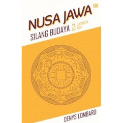 Nusa Jawa Silang Budaya 2: Jaringan Asia Nusa Jawa Silang Budaya 2: Jaringan Asia