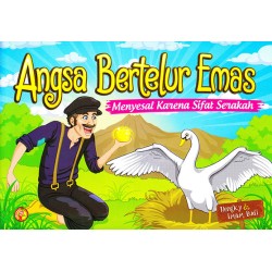 Angsa Bertelur Emas Menyesal Karena Sifat Serakah Angsa Bertelur Emas Menyesal Karena Sifat Serakah