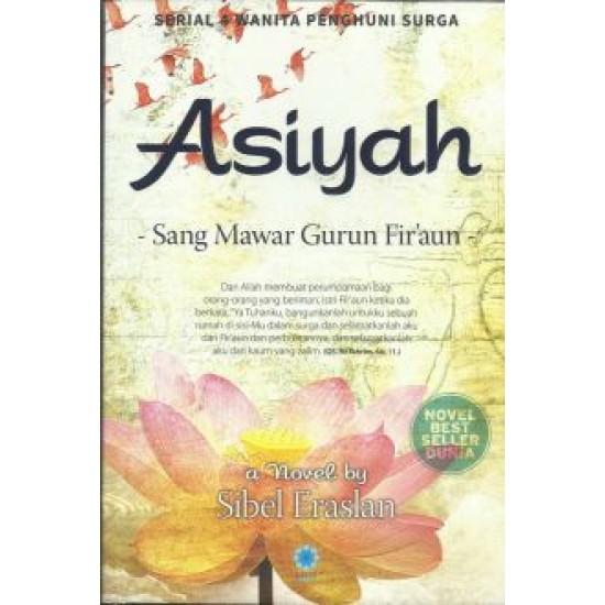 Asiyah Sang Mawar Gurun Fir'aun