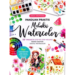 Panduan Praktis Melukis Watercolor Panduan Praktis Melukis Watercolor