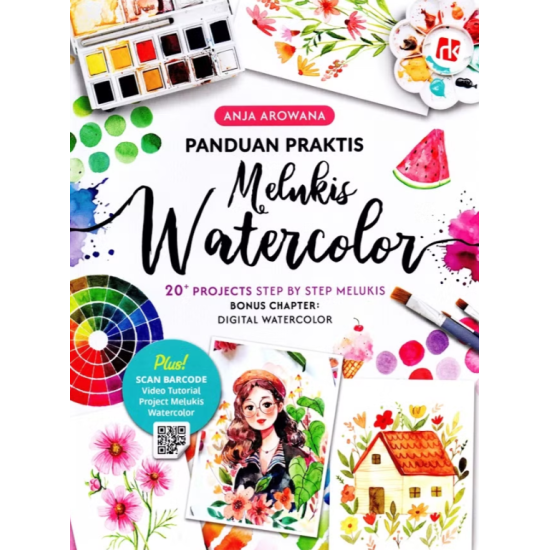 Panduan Praktis Melukis Watercolor