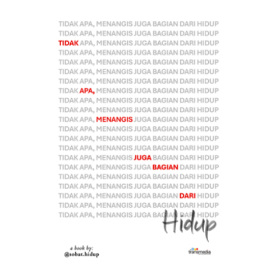 Tidak Apa, Menangis Juga Bagian Dari Hidup Tidak Apa, Menangis Juga Bagian Dari Hidup