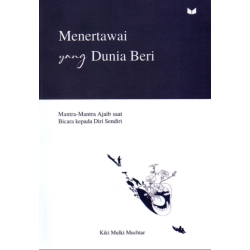 Menertawai Yang Dunia Beri Menertawai Yang Dunia Beri