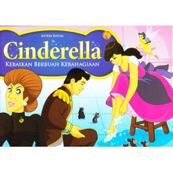 Cinderella Kebaikan Berbuah Kebahagiaan Cinderella Kebaikan Berbuah Kebahagiaan