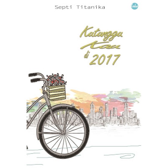 Kutunggu Kau di 2017