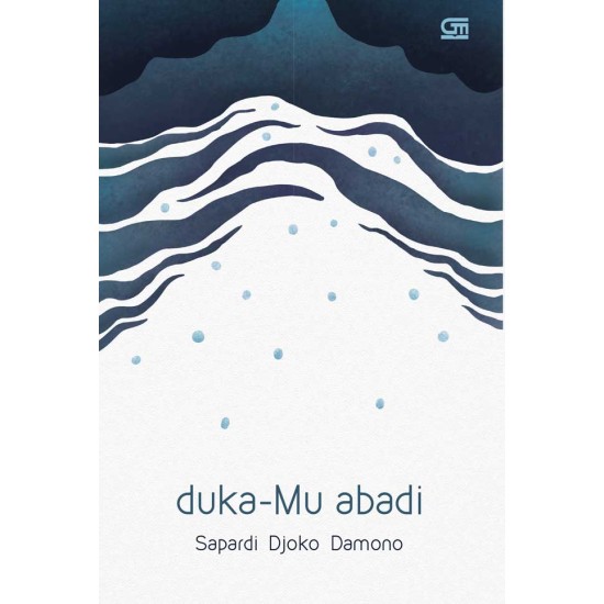 Duka-Mu Abadi + CD Musikalisasi Puisi