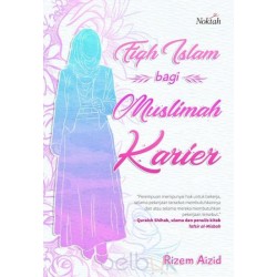 Fiqh Islam bagi Muslimah Karier Fiqh Islam bagi Muslimah Karier