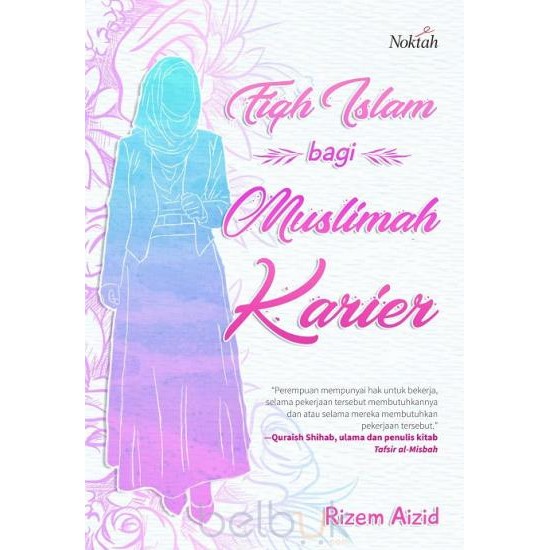 Fiqh Islam bagi Muslimah Karier