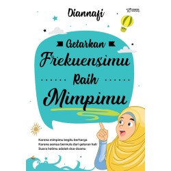 Getarkan Frekuensimu Raih Mimpimu Getarkan Frekuensimu Raih Mimpimu