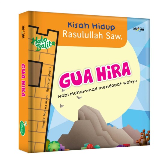 Kisah Hidup Rasulullah SAW : Gua Hira (Boardbook)