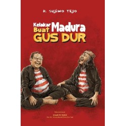 Kelakar Madura Buat Gusdur