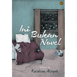 Ini Bukan Novel Ini Bukan Novel