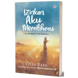 Izinkan Aku Memilihmu Izinkan Aku Memilihmu