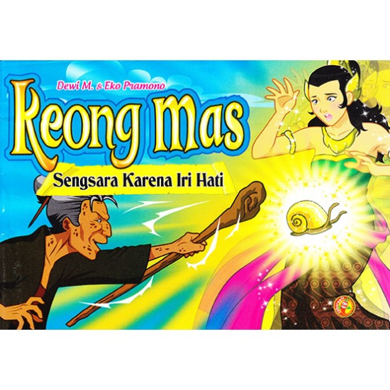 Keong Mas Sengsara Karena Iri Hati