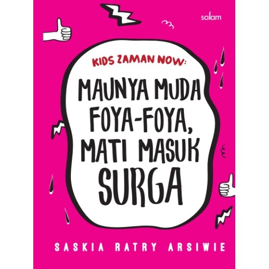 Kids Zaman Now: Maunya Muda Foya-foya, Mati Masuk Surga 