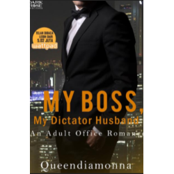 My Boss, My Dictator Husband