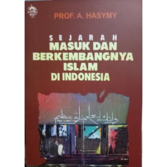 Sejarah Masuk dan Berkembangnya Islam di Indonesia