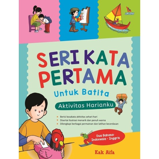 Seri Kata Pertama Untuk Batita Aktivitas Harianku (Indonesia-Inggris)