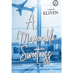 A Memorable Sweetness A Memorable Sweetness